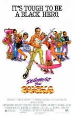 Watch I\'m Gonna Git You Sucka Movies123