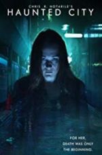 Watch Haunted City Movies123