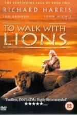Watch To Walk with Lions Movies123