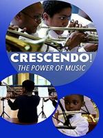 Watch Crescendo! The Power of Music Movies123