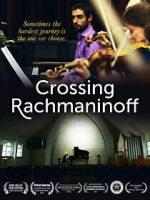 Watch Crossing Rachmaninoff Movies123