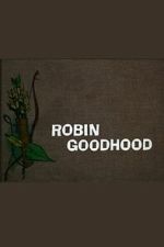 Watch Robin Goodhood Movies123