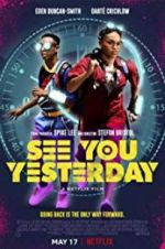 Watch See You Yesterday Movies123