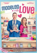 Watch Modeled with Love Movies123