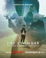 Watch The Stringer: The Man Who Took the Photo Movies123