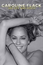 Watch Caroline Flack: Her Life and Death Movies123
