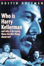 Watch Who Is Harry Kellerman and Why Is He Saying Those Terrible Things About Me? Movies123