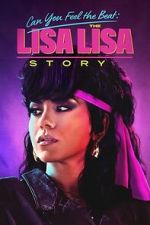 Watch Can You Feel the Beat: The Lisa Lisa Story Movies123