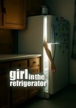 Watch Girl in the Refrigerator Movies123