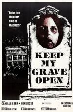 Watch Keep My Grave Open Movies123