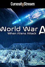 Watch World War A Aliens Invade Earth Movies123