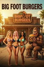 Watch Big Foot Burgers Movies123