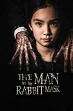 Watch The Man in the Rabbit Mask Movies123