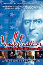 Watch Nullification: The Rightful Remedy Movies123
