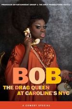 Watch Bob the Drag Queen: Live at Caroline\'s (TV Special 2020) Movies123