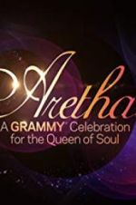 Watch Aretha! A Grammy Celebration for the Queen of Soul Movies123
