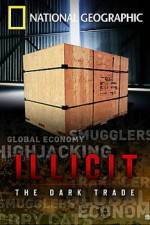 Watch Illicit: The Dark Trade Movies123