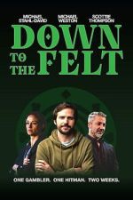 Watch Down to the Felt Movies123