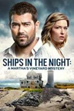 Watch Ships in the Night: A Martha\'s Vineyard Mystery Movies123