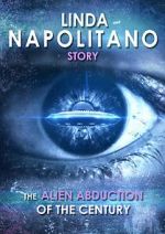 Watch Linda Napolitano: The Alien Abduction of the Century Movies123