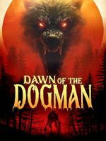 Watch Dawn of the Dogman Movies123