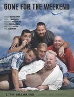 Watch Gone for the Weekend Movies123