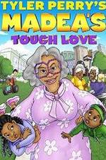 Watch Tyler Perry's Madea's Tough Love Movies123