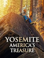 Watch Yosemite: America\'s Treasure Movies123