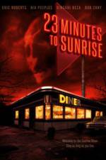 Watch 23 Minutes to Sunrise Movies123