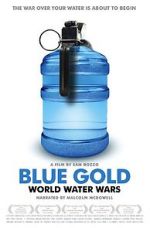Watch Blue Gold: World Water Wars Movies123