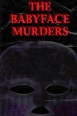 Watch The Babyface Murders Movies123