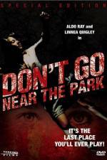 Watch Don't Go Near the Park Movies123