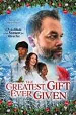 Watch The Greatest Gift Ever Given Movies123