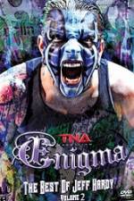 Watch TNA Enigma The Best of Jeff Hardy Volume 2 Movies123