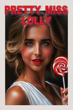 Watch Pretty Miss Lolly Movies123
