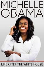 Watch Michelle Obama: Life After the White House Movies123