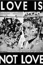 Watch Love Is Not Love Movies123