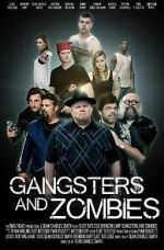 Watch Gangsters and Zombies (Short 2017) Movies123