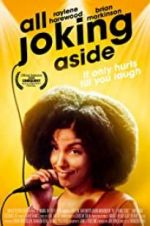 Watch All Joking Aside Movies123