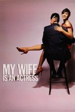Watch My Wife Is an Actress Movies123