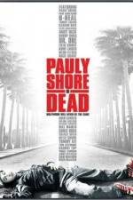 Watch Pauly Shore Is Dead Movies123