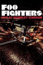 Watch Foo Fighters: Live at Wembley Stadium Movies123