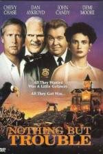 Watch Nothing But Trouble Movies123