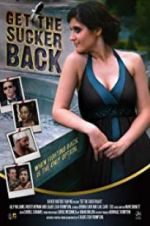 Watch Get the Sucker Back Movies123