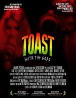 Watch Toast with the Gods Movies123