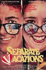Watch Separate Vacations Movies123