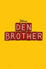 Watch Den Brother Movies123