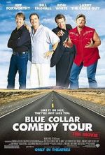 Watch Blue Collar Comedy Tour: The Movie Movies123