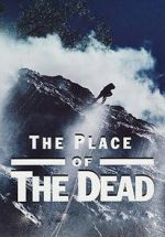 Watch The Place of the Dead Movies123
