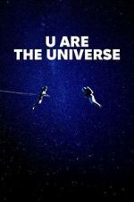Watch U Are the Universe Movies123